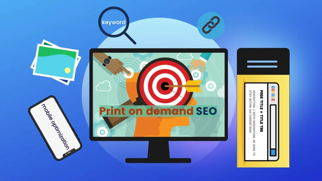 SEO for print-on-demand stores: ranking products & images