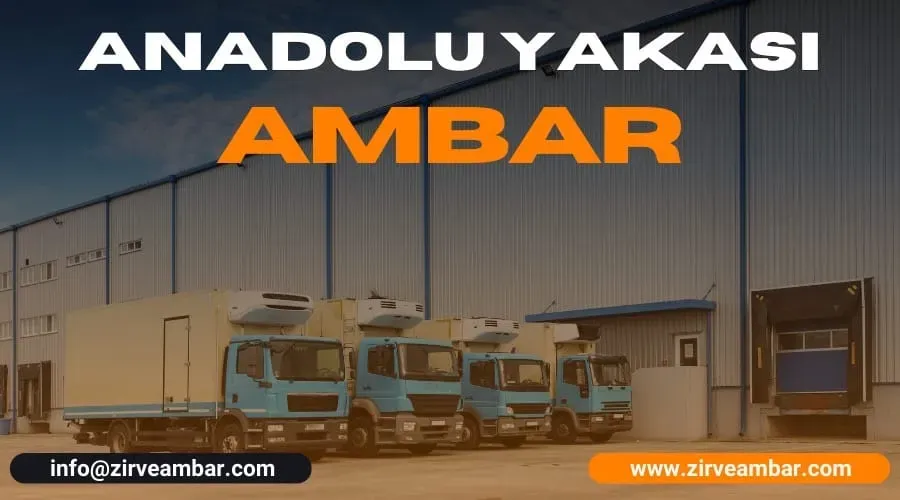 Anadolu Yakası Ambar Nasıl Çalışır: Adım Adım Depolama Rehberi